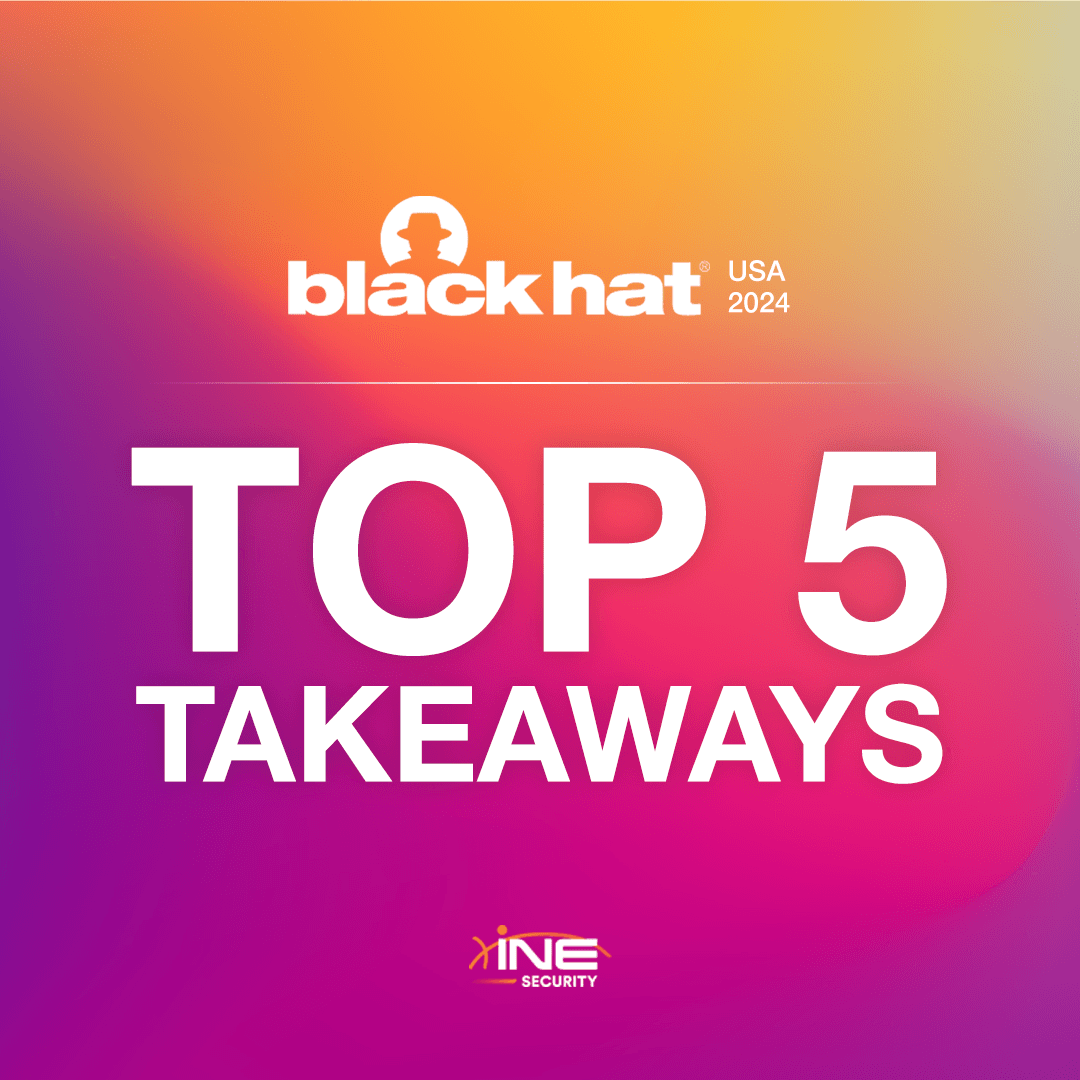 Top 5 Takeaways from Black Hat Vegas 2024