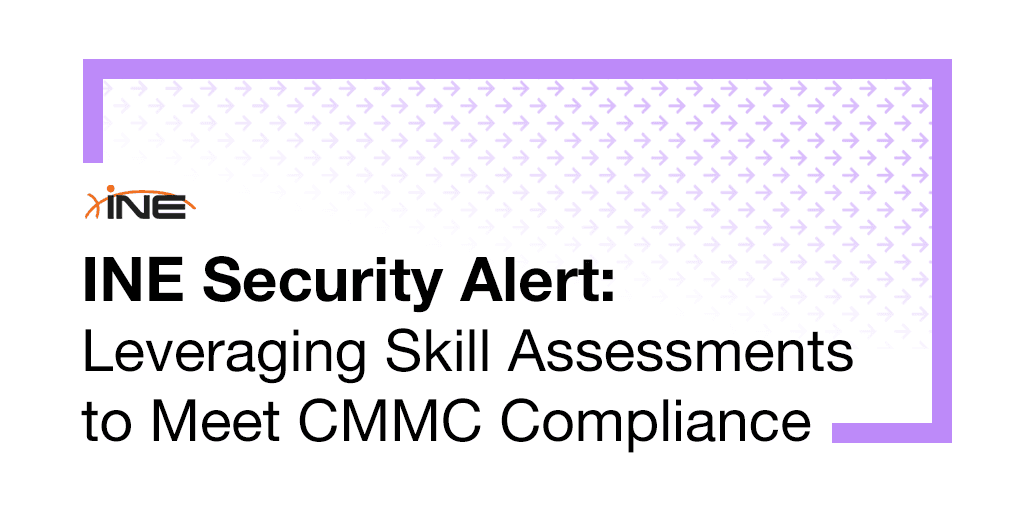 Leveraging Skill Assessments to Meet CMMC Compliance