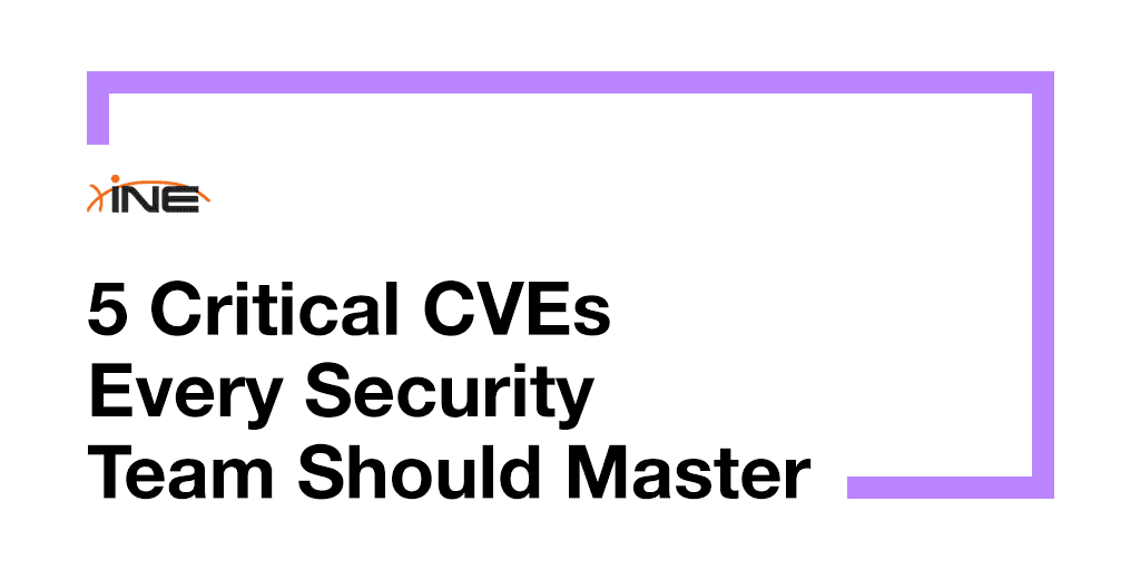 5 Critical CVEs Every Security Team Should Master