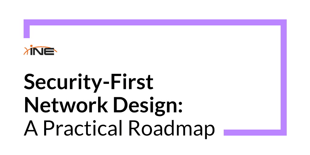 Security-First Network Design: A Practical Roadmap