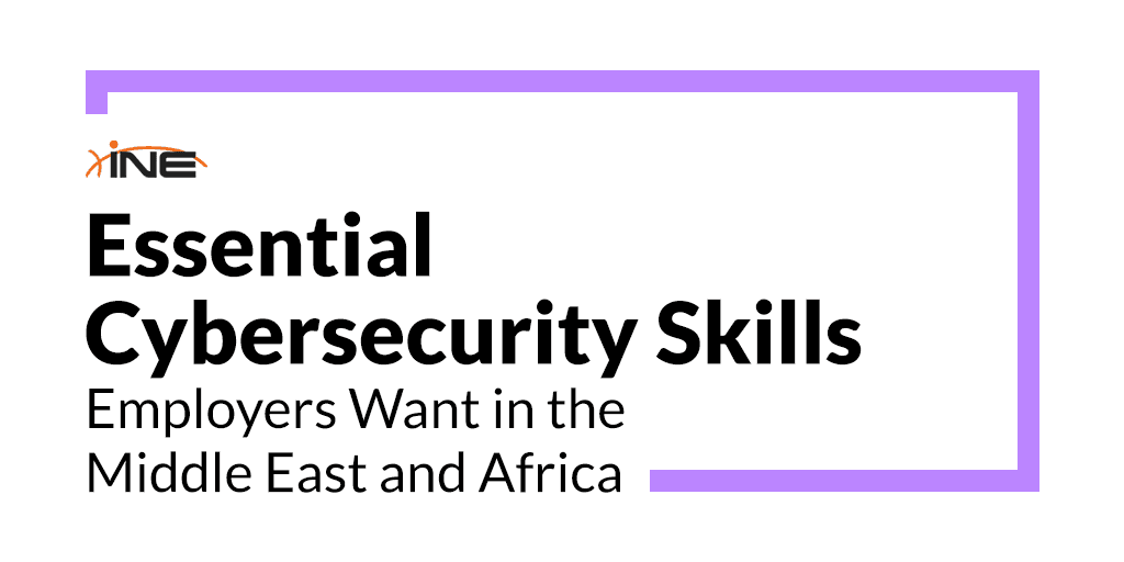 Essential Cybersecurity Skills Employers Want in the Middle East and Africa
