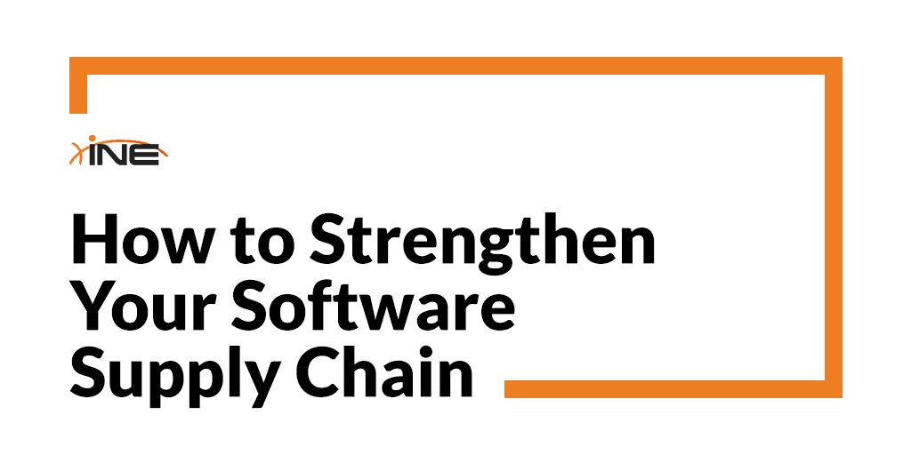 How to Strengthen Your Software Supply Chain