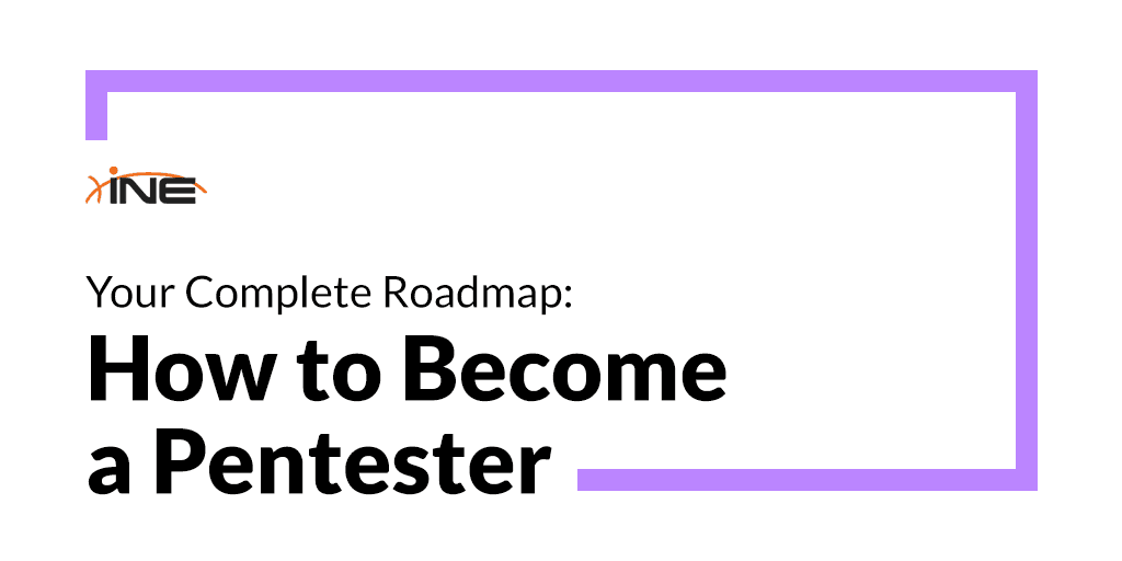 How to Become a Pentester: Your Complete Roadmap